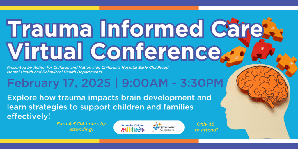 Information about Action for Children's virtual Trauma-Informed Care Conference for early childhood educators